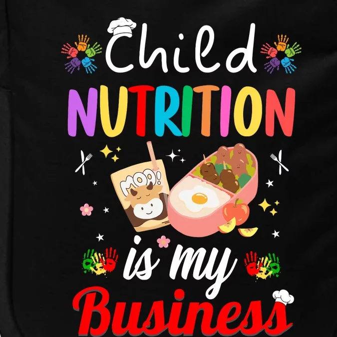 Child Nutrition Is My Business School Cafeteria Lunch Lady Impact Tech Backpack