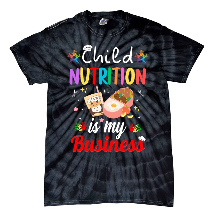 Child Nutrition Is My Business School Cafeteria Lunch Lady Tie-Dye T-Shirt