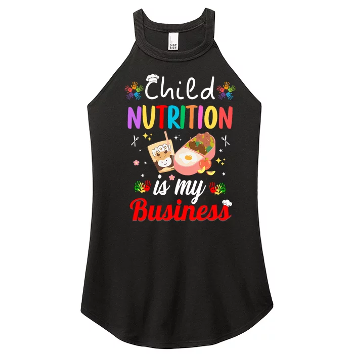 Child Nutrition Is My Business School Cafeteria Lunch Lady Women’s Perfect Tri Rocker Tank