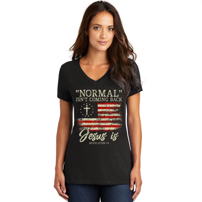 Christian Normal IsnT Coming Back Jesus Is Gift Women's V-Neck T-Shirt