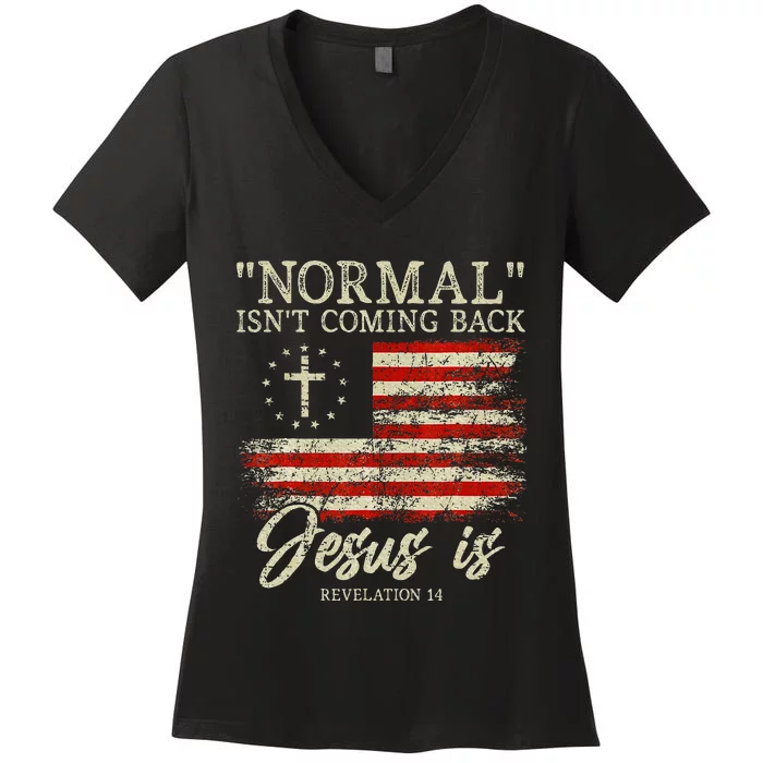 Christian Normal IsnT Coming Back Jesus Is Gift Women's V-Neck T-Shirt