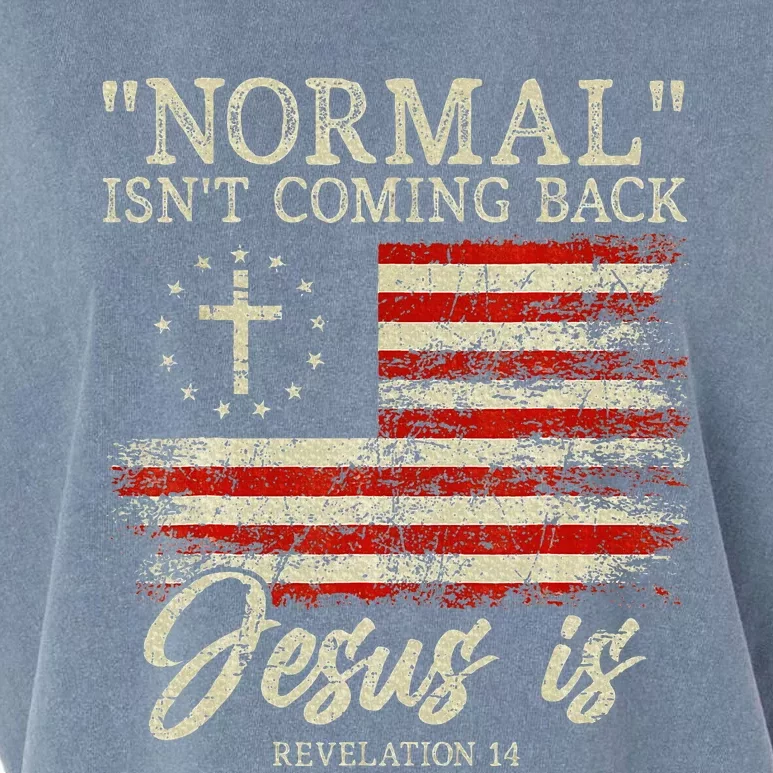 Christian Normal IsnT Coming Back Jesus Is Gift Garment-Dyed Women's Muscle Tee