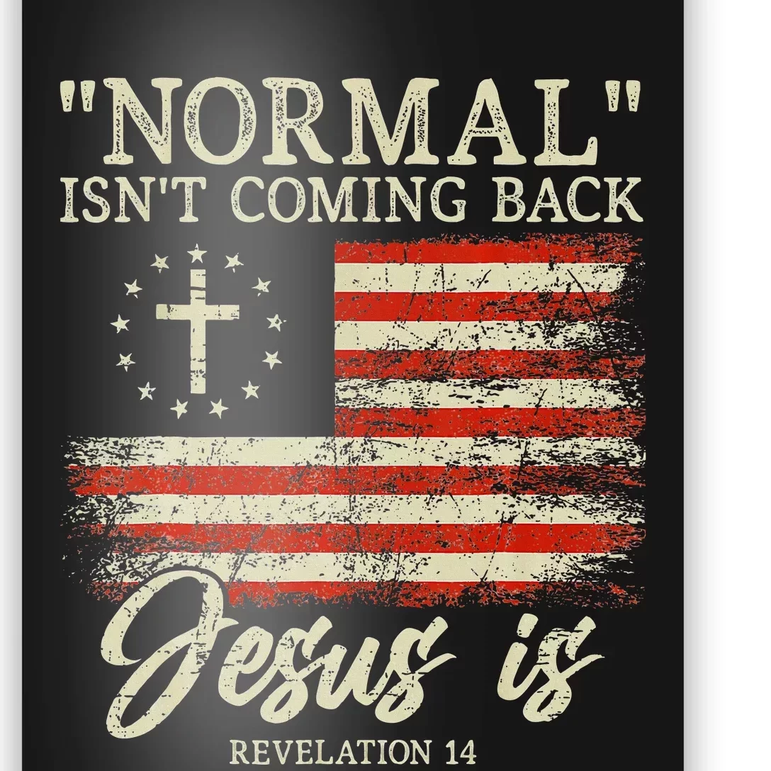 Christian Normal IsnT Coming Back Jesus Is Poster