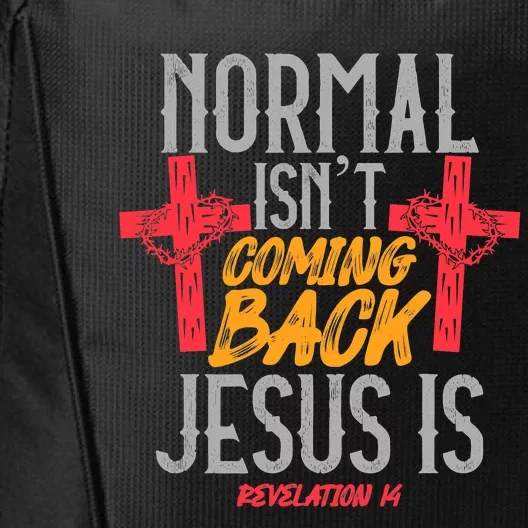 Christian Normal Isn't Coming Back Jesus Is Revelation City Backpack