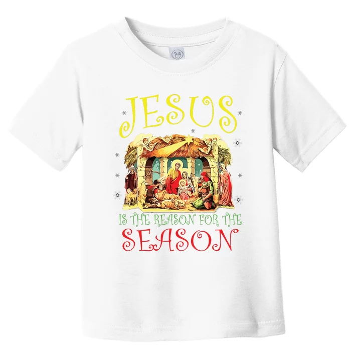 Christmas Nativity Jesus Is The Reason For The Season Manger Toddler T-Shirt