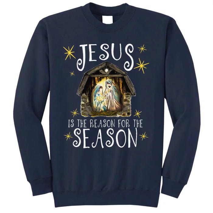 Christmas Nativity Jesus Is The Reason For The Season Manger Tall Sweatshirt