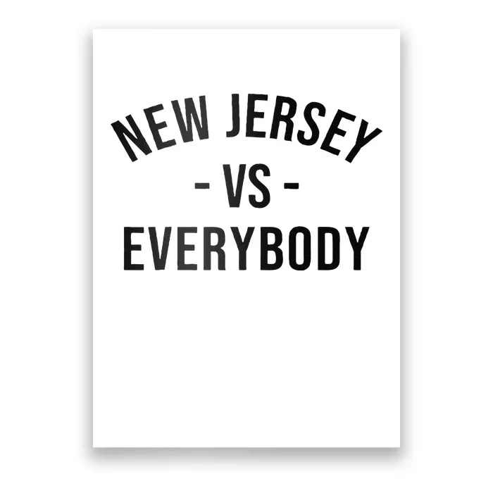 Cute New Jersey Vs Everybodys Gift Poster