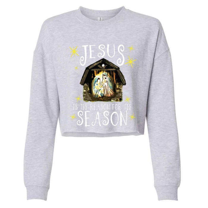 Christmas Nativity Jesus Is The Reason For The Season Manger Cropped Pullover Crew