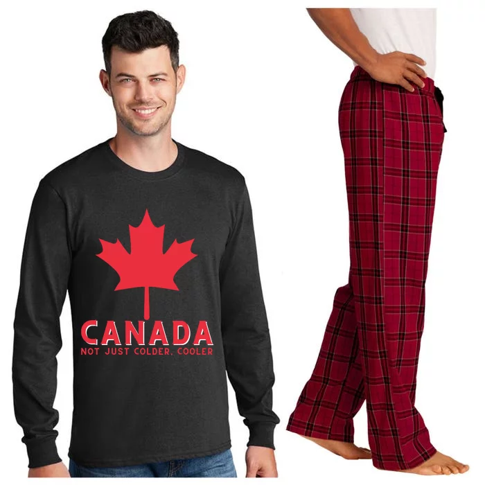 Canada Not Just Colder Cooler Canadian Maple Leaf Canada Long Sleeve Pajama Set