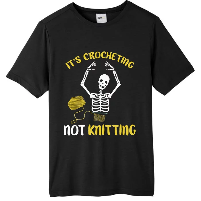 Crocheting Not Knitting Crocheter Crochet ChromaSoft Performance T-Shirt