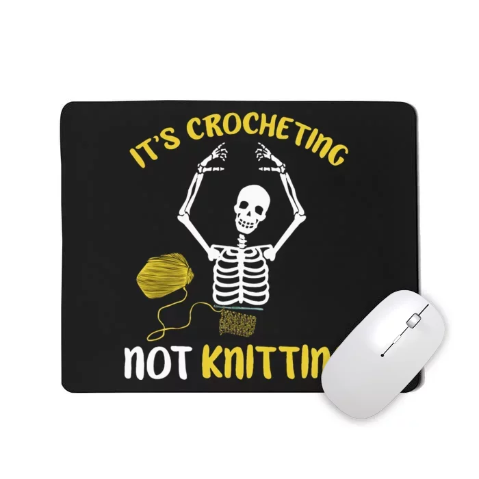 Crocheting Not Knitting Crocheter Crochet Mousepad