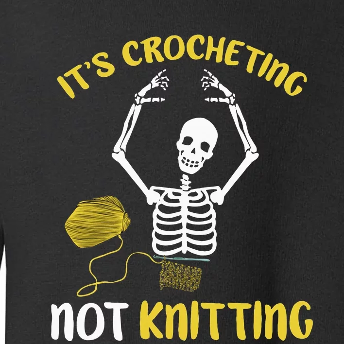 Crocheting Not Knitting Crocheter Crochet Toddler Sweatshirt