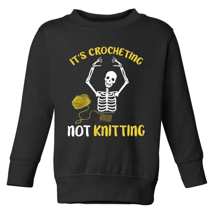 Crocheting Not Knitting Crocheter Crochet Toddler Sweatshirt