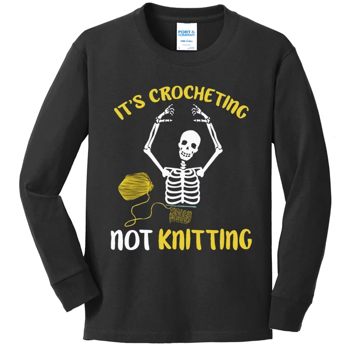 Crocheting Not Knitting Crocheter Crochet Kids Long Sleeve Shirt