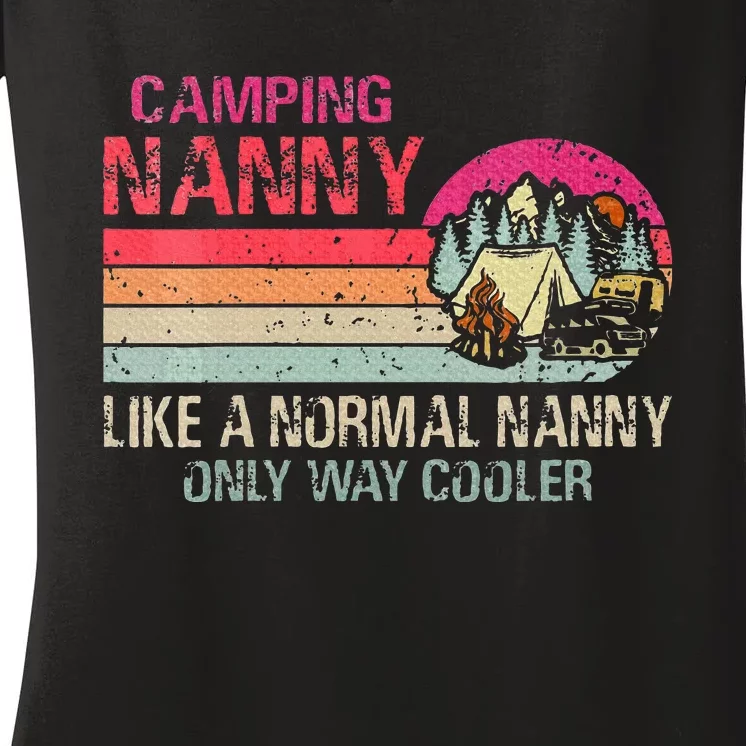 Camping Nanny Like A Normal Nanny Only Way Cooler Women's V-Neck T-Shirt