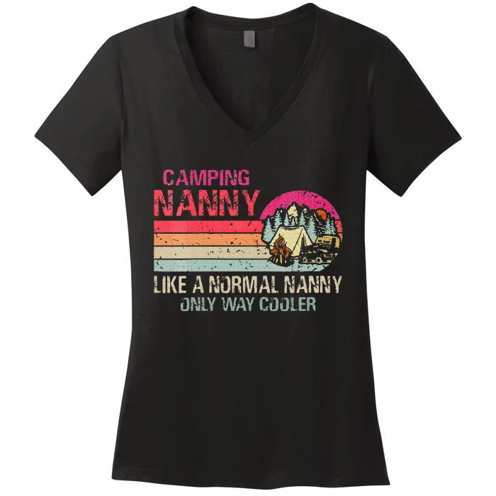 Camping Nanny Like A Normal Nanny Only Way Cooler Women's V-Neck T-Shirt