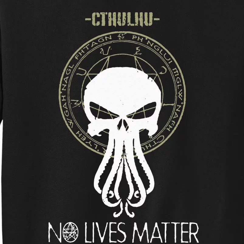 Cthulhu No Lives Matter Sweatshirt