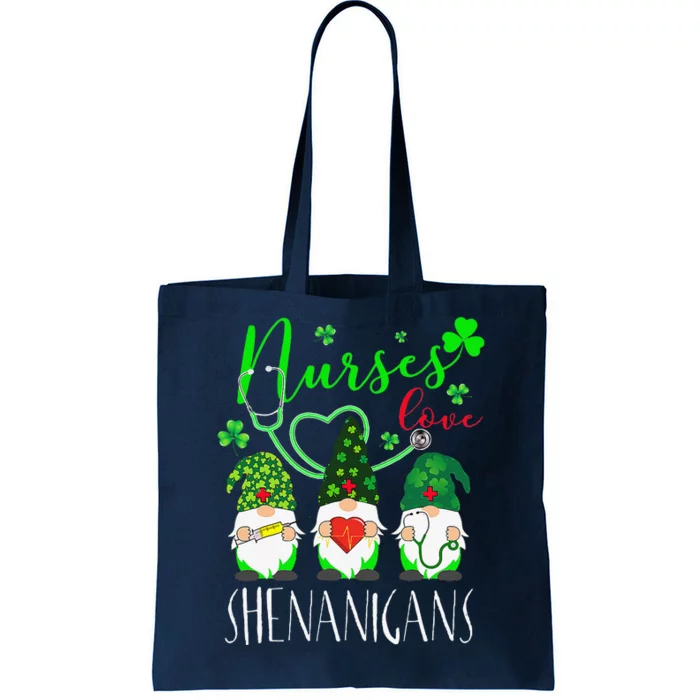 Cute Nurses Love Shenanigans Funny Gnomes Nurse St Patricks Day Tote Bag