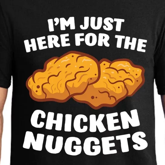 Chicken Nuggets Lover I'm Just Here For The Chicken Nuggets Gift Pajama Set