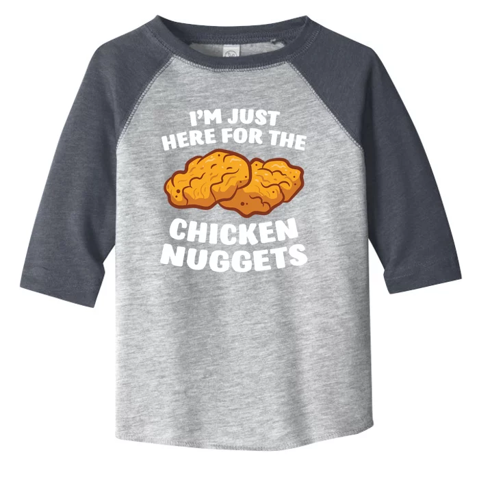 Chicken Nuggets Lover I'm Just Here For The Chicken Nuggets Gift Toddler Fine Jersey T-Shirt