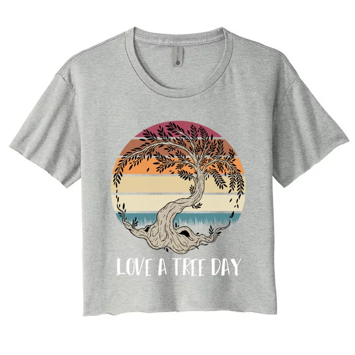 Celebrate National Love A Tree Day May 16 Great Gift Women's Crop Top Tee