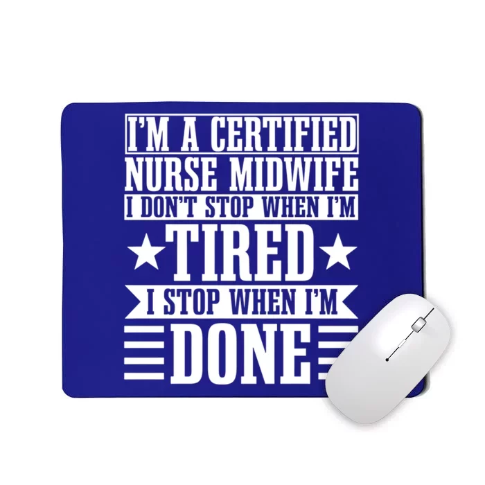 Certified Nurse Midwife Labour Birth Obstetrician Cute Gift Mousepad