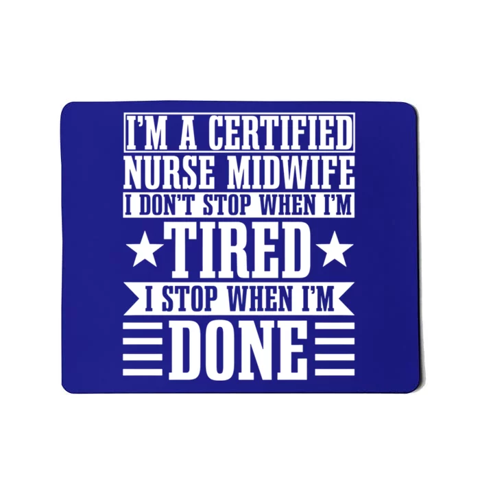 Certified Nurse Midwife Labour Birth Obstetrician Cute Gift Mousepad