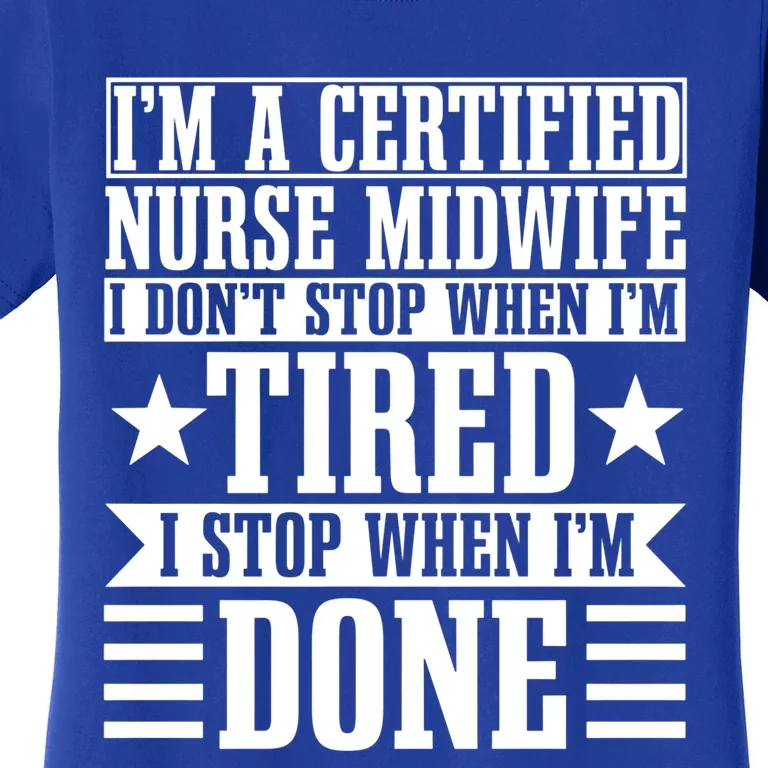 Certified Nurse Midwife Labour Birth Obstetrician Cute Gift Women's T-Shirt