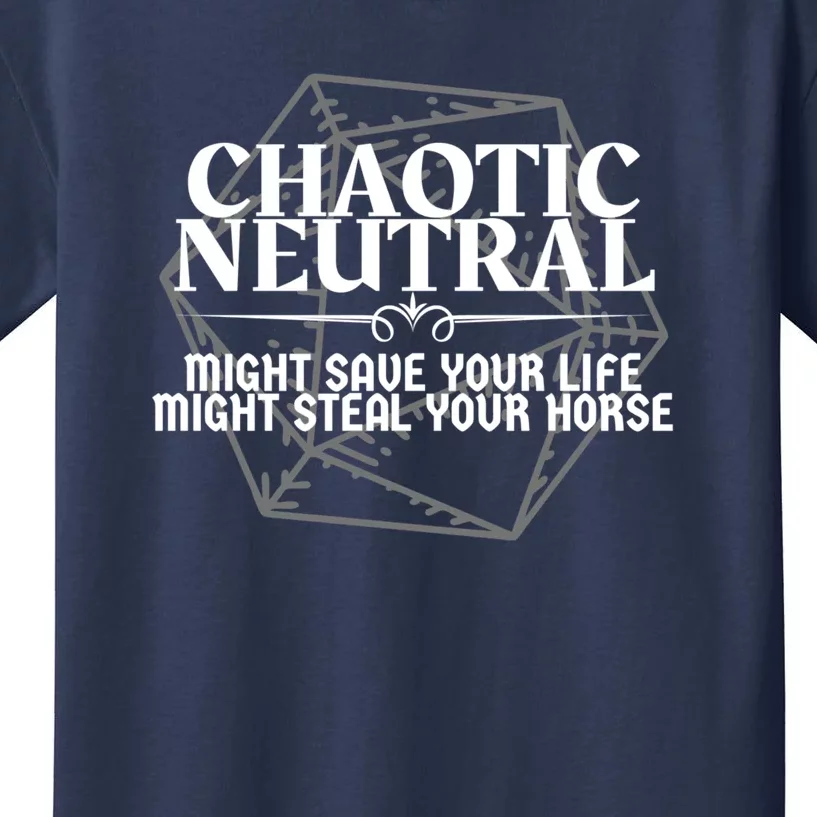 Chaotic Neutral Might Save Your Life. Might Steal Your Horse Dnd Character Ali Kids T-Shirt