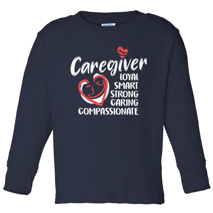 Caregiver Nurses Medical Love Caregiver Appreciation Day Toddler Long Sleeve Shirt