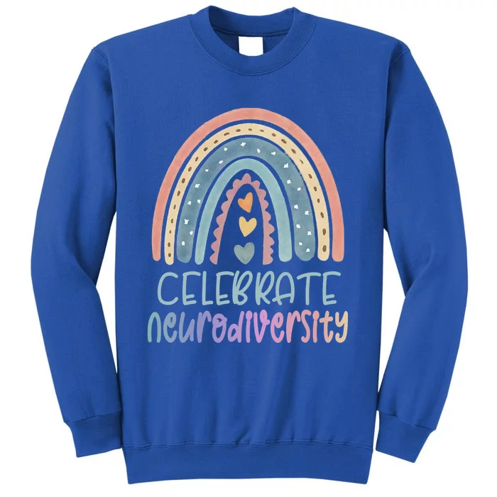 Celebrate Neurodiversity Mental Health Autism Awareness Cute Gift Tall Sweatshirt