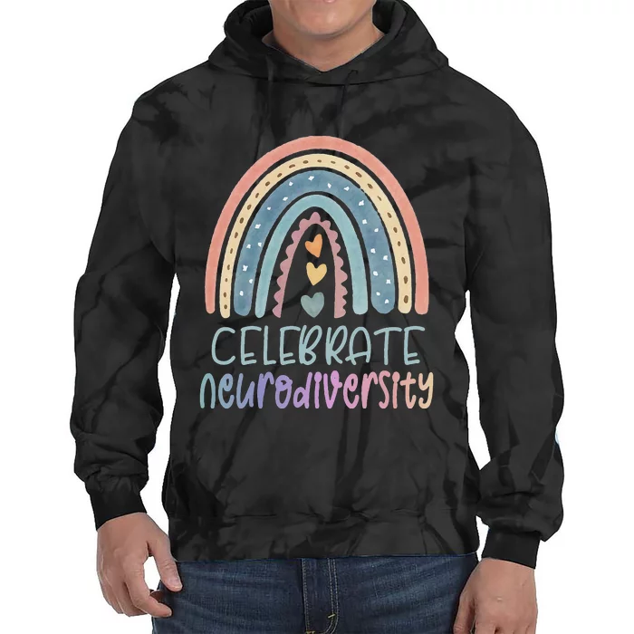 CELEBRATE NEURODIVERSITY Mental Health Autism Awareness Tie Dye Hoodie