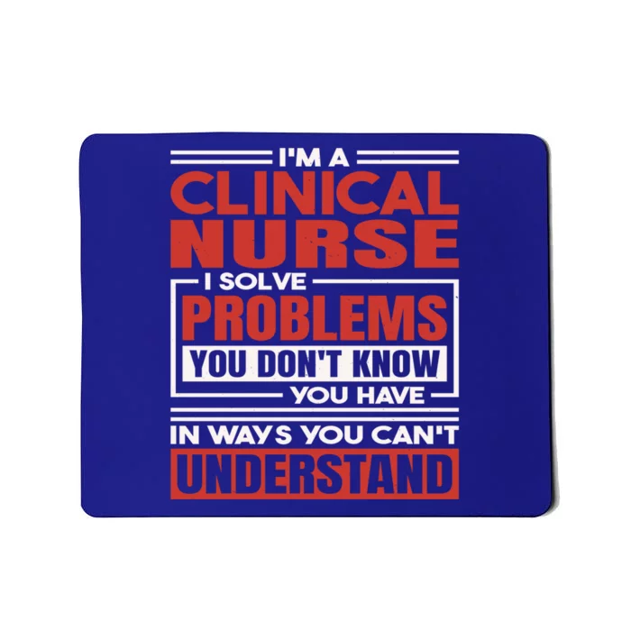 Clinical Nurse Meaningful Gift Mousepad