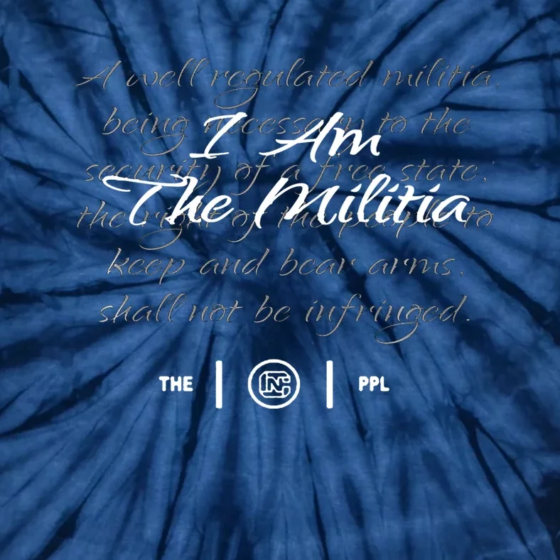 Colion Noir Merch I Am The Militia Tie-Dye T-Shirt