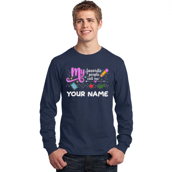 Custom Name My Favorite People Call Me Tall Long Sleeve T-Shirt