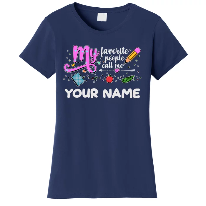 Custom Name My Favorite People Call Me Women's T-Shirt