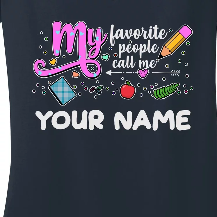 Custom Name My Favorite People Call Me Women's V-Neck T-Shirt