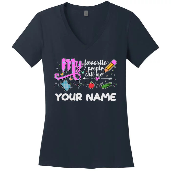 Custom Name My Favorite People Call Me Women's V-Neck T-Shirt