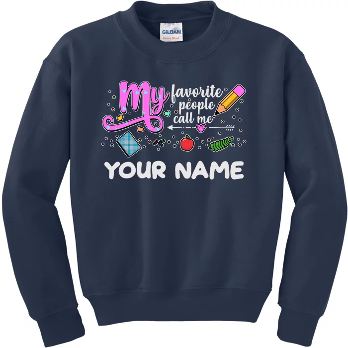 Custom Name My Favorite People Call Me Kids Sweatshirt