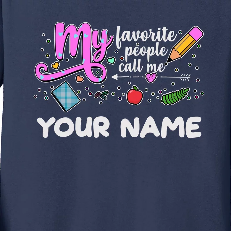 Custom Name My Favorite People Call Me Kids Long Sleeve Shirt