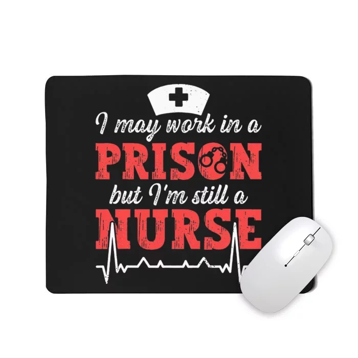 Correctional Nurse Nursing Correction Officer Mousepad