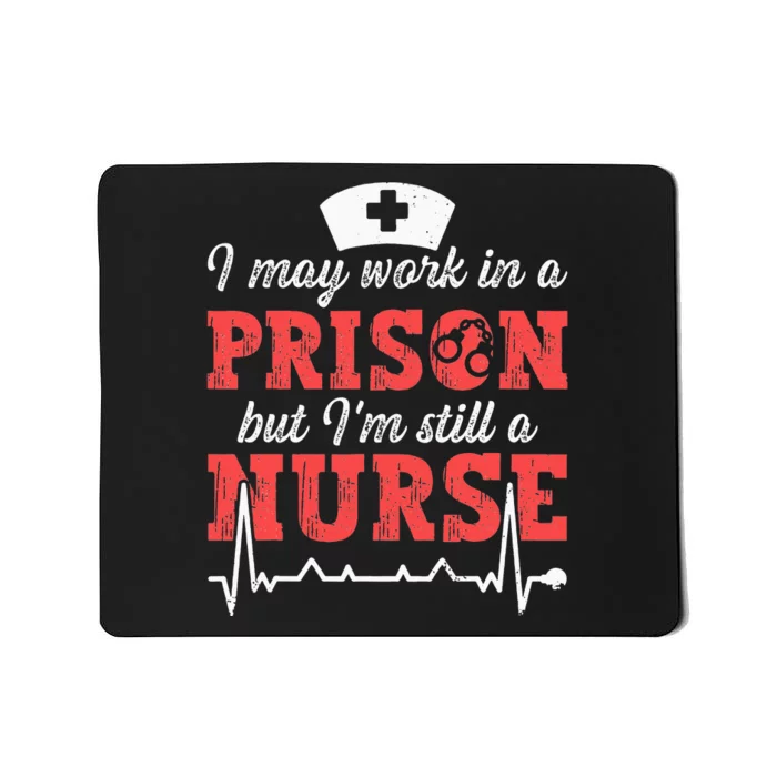 Correctional Nurse Nursing Correction Officer Mousepad