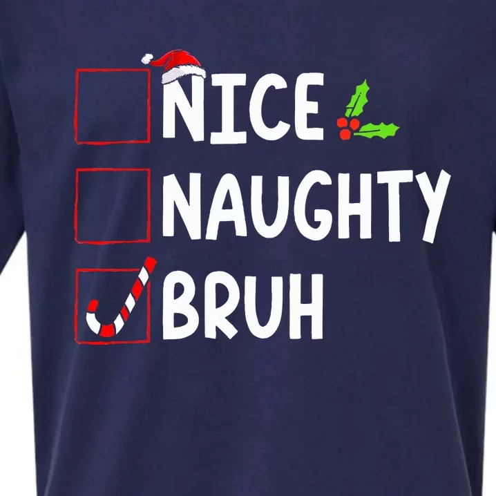 Christmas Nice Naughty Bruh Funny Xmas List Sueded Cloud Jersey T-Shirt