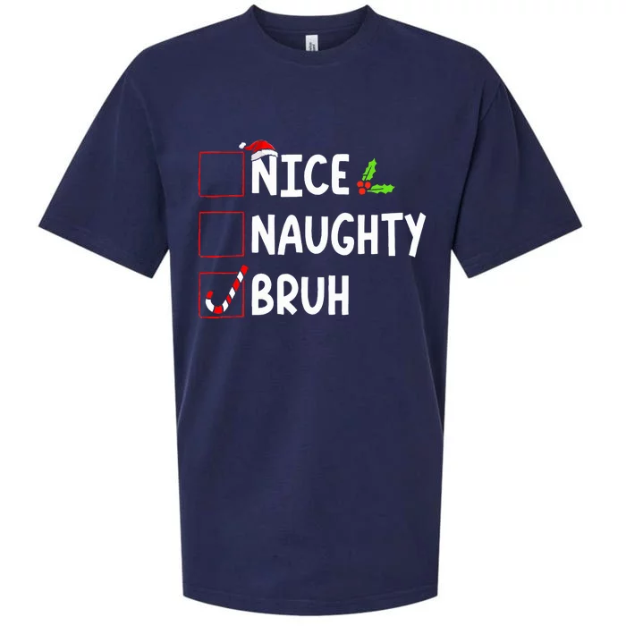 Christmas Nice Naughty Bruh Funny Xmas List Sueded Cloud Jersey T-Shirt