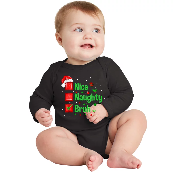 Christmas Nice Naughty Bruh Funny Xmas List Women Baby Long Sleeve Bodysuit