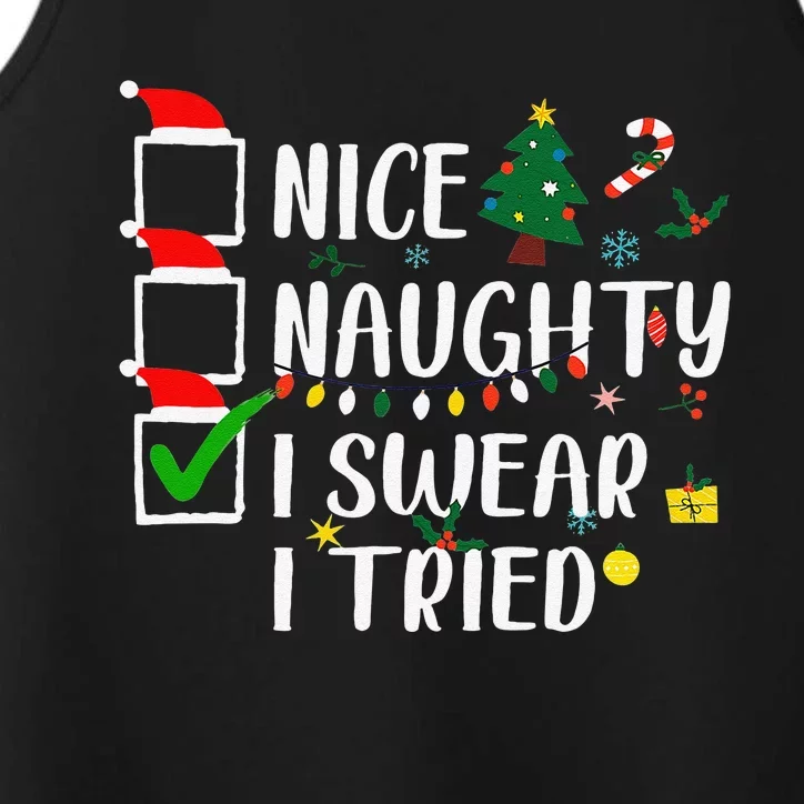 Christmas Nice Naughty I Swear I Tried Funny Funny Funny Performance Tank