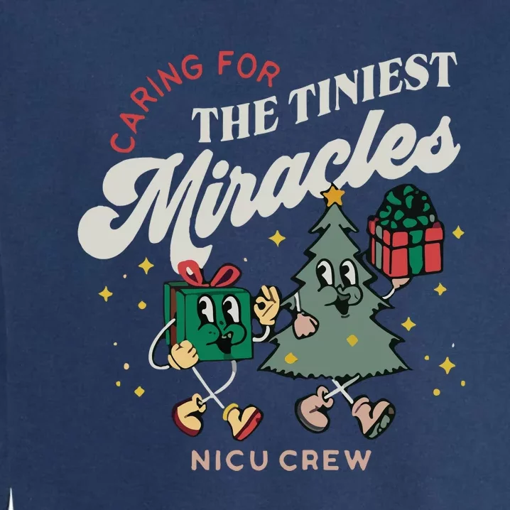 Christmas NICU Nurse Tiniest Miracles Winter Xmas Neonatal ICU Rn Garment-Dyed Sweatshirt