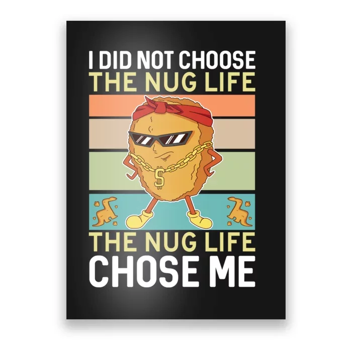 Chicken Nugget Nug Life Lovers Tender Funny Gangster Poster