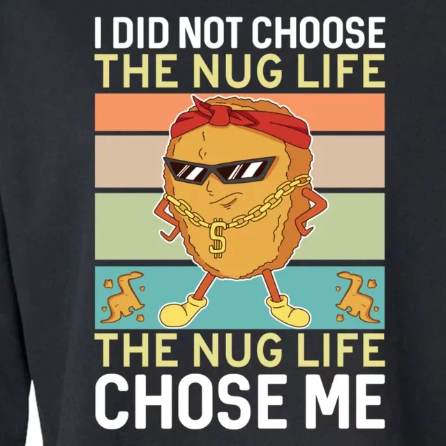 Chicken Nugget Nug Life Lovers Tender Funny Gangster Cropped Pullover Crew