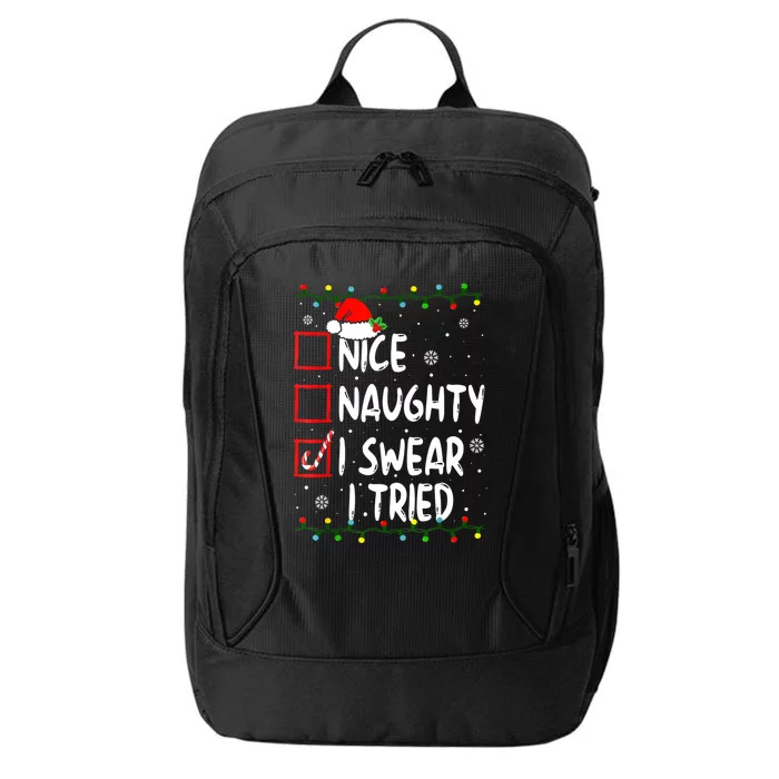 Christmas Nice Naughty I Swear I Tried Funny Xmas List City Backpack